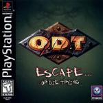 O.D.T.: Escape... Or Die Trying Front Cover