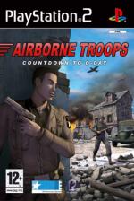 Airborne Troops: Countdown To D-Day Front Cover