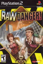 Raw Danger! Front Cover
