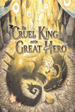 The Cruel King And The Great Hero Front Cover