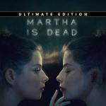 Martha Is Dead Ultimate Edition Front Cover