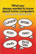 What You Always Wanted to Know About Home Computers But Never Dared Ask Front Cover