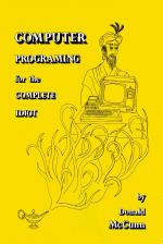 Computer Programming for The Complete Idiot Front Cover