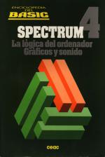 Enciclopedia del BASIC Spectrum 4: La Logica del Ordenador Graficos y Sonido Front Cover