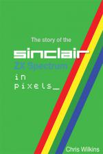 The Story Of The ZX Spectrum In Pixels Volume 3 Front Cover