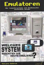 Emulatoren Wie Computersysteme Und Spielkonsolen Unsterblich Werden Front Cover