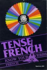 Tense French: Know Your Verbs Front Cover