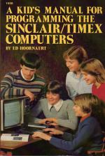 A Kid's Manual for Programming The Sinclair/Timex Computers Front Cover