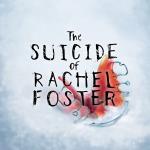 The Suicide Of Rachel Foster Front Cover