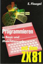 Programmieren In Basic und Maschinencode mit dem ZX81 Front Cover