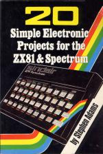 20 Simple Electronic Projects For The ZX81 And Spectrum Front Cover