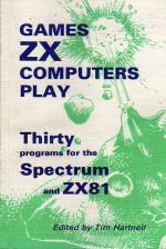 Games ZX Computers Play: Thirty Programs for The Spectrum and ZX81 Front Cover