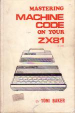 Mastering Machine Code On Your ZX81 or ZX80 Front Cover