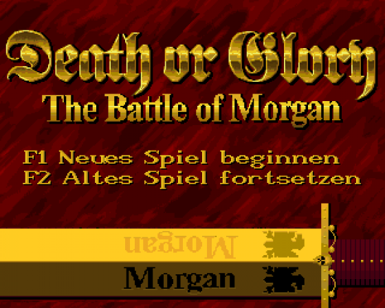 Death or Glory: The Battle of Morgan