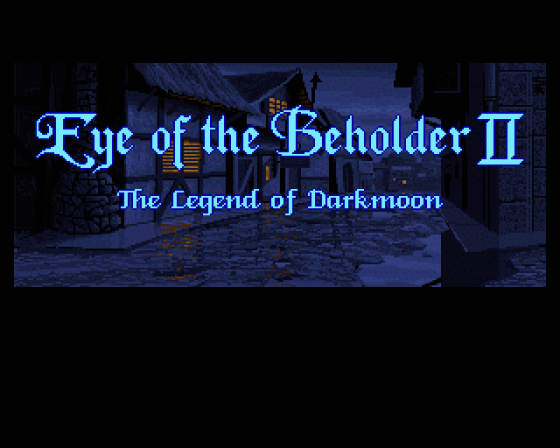 Eye Of The Beholder II: The Legend Of Darkmoon