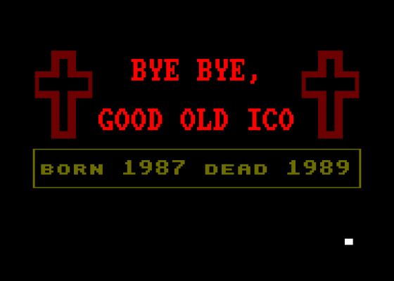 Bye Bye Good Old Ico