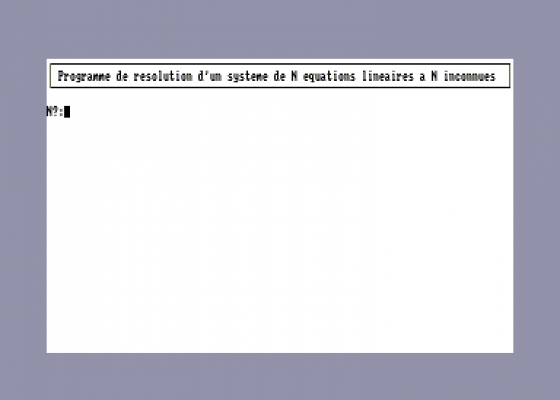 Programme De Resolution D'Un Systeme De N Equations Lineraires a N Inconnues Screenshot