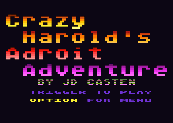 Crazy Harold's Adroit Adventure