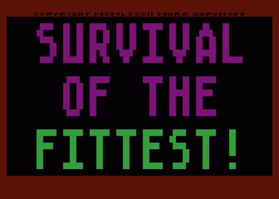 Survival of the Fittest