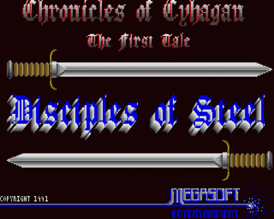 Chronicles of Cyhagan, the First Tale - Disciples of Steel