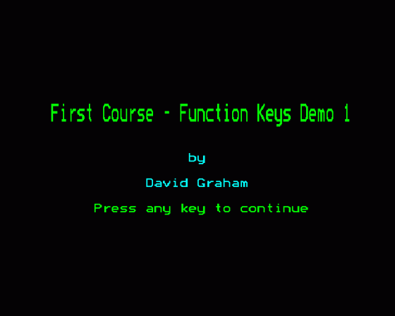 First Course: Function Key Demos