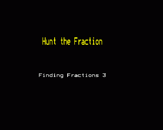 Hunt The Fraction