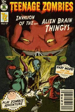 Teenage Zombies: Invasion Of The Alien Brain Thingys