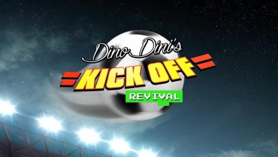 Dino Dini's Kick Off Revival