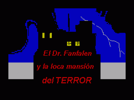 Dr. Fanfalen y la Loca Mansion del Terror, El