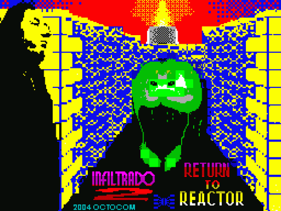 Infiltrado 2: Return To Reactor