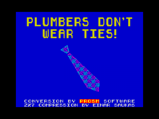 Plumbers Don't Wear Ties Screenshot 1 (Spectrum 48K)