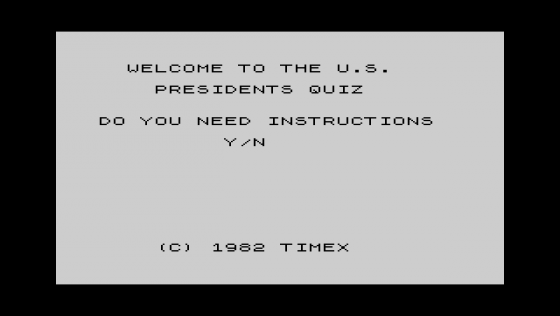 US Presidents Quiz Part 1 Screenshot 1 (Sinclair ZX81)